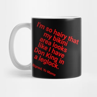 Yo Mama So Hairy - Don King in a Leglock joke Mug